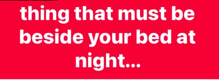 One Important Thing That Should Be Beside Your Bed at Night