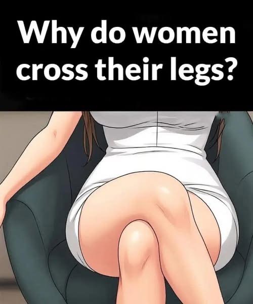 Why Do Women Cross Their Legs?