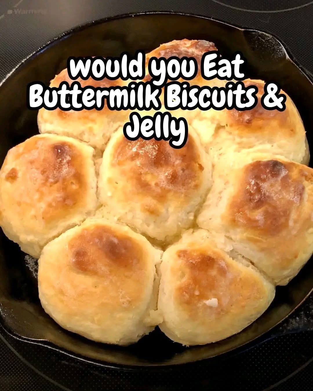 Homemade Buttermilk Biscuits & Jelly